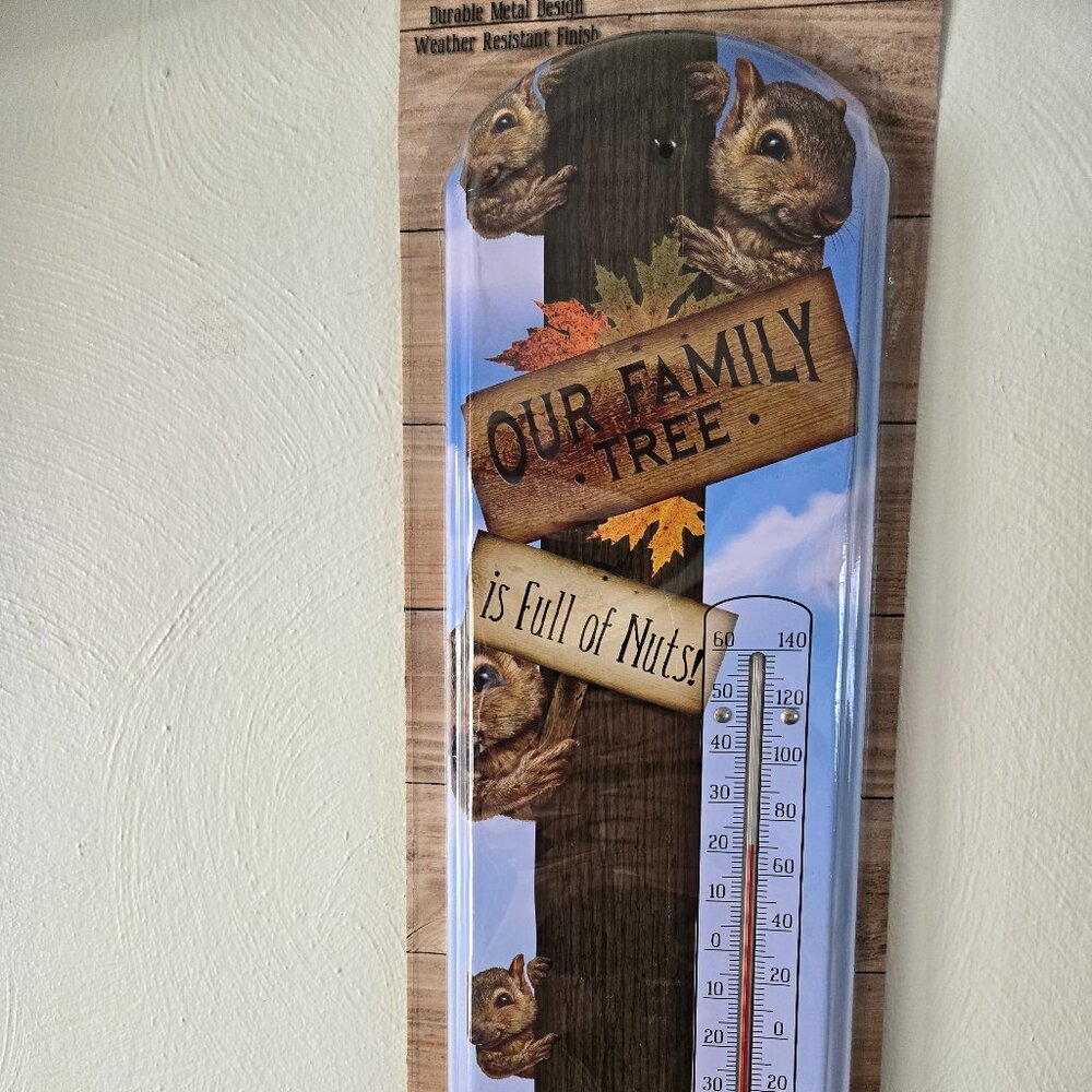 Brand New 'Our Family Tree is Full of Nuts' Metal Thermometer Squirrel in a tree